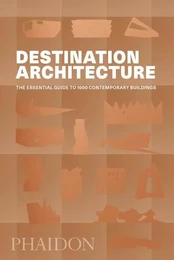 DESTINATION: ARCHITECTURE