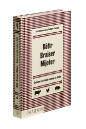 Rôtir braiser mijoter