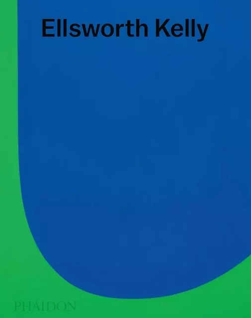 ELLSWORTH KELLY -  PAIK TRICIA - PHAIDON PRESS