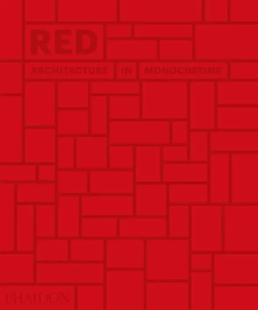 RED ARCHITECTURE IN MONOCHROME -  PAUL STELLA - PHAIDON PRESS