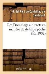 Des Dommages-intérêts en matière de délit de pêche