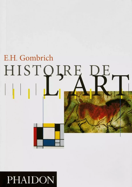 Histoire de l'art - Ernst Hans Gombrich - PHAIDON FRANCE