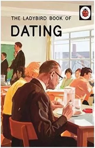 The Ladybird Book of Dating /anglais -  MORRIS, JASON HAZELE - PENGUIN UK