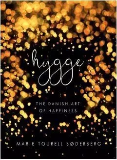 Hygge The Danish Art of Happiness /anglais -  SODERBERG MARIE TOUR - PENGUIN UK