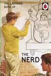 The Ladybird Book of the Nerd /anglais