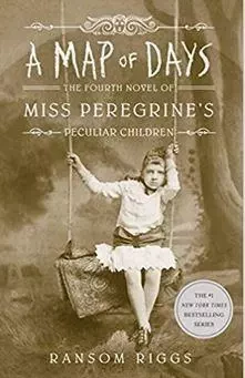 A Map of Days: The Fourth Novel of Miss Peregrine's Peculiar Children /anglais -  RIGGS RANSOM - RANDOM HOUSE US