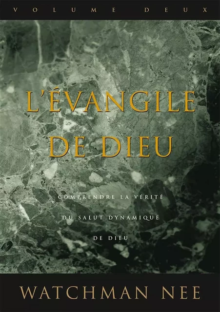 L’Évangile de Dieu Tome 2 - NEE WATCHMAN - COURANT DE VIE