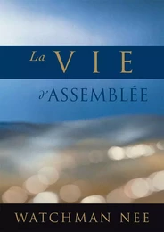 La vie d’assemblée