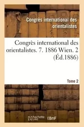 Congrès international des orientalistes. 7. 1886 Wien. 2