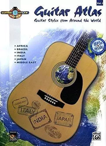 GUITAR ATLAS COMPLETE 1 : GUITAR STYLES FROM AROUND THE WORLD - RECUEIL + AUDIO -  DIVERS AUTEURS - ALFRED