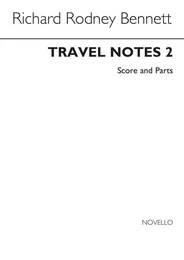 RICHARD RODNEY BENNETT : TRAVEL NOTES 2 -  FOR WOODWIND QUARTET - SCORE AND PARTS