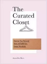 The Curated Closet /anglais