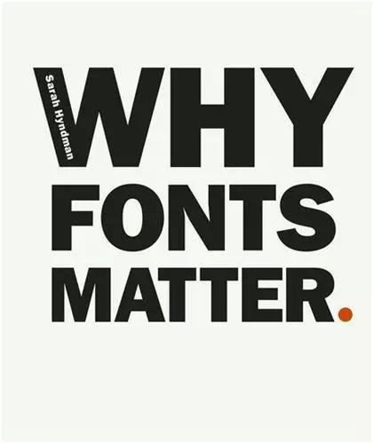 Why Fonts Matter /anglais -  HYNDMAN SARAH - RANDOM HOUSE UK