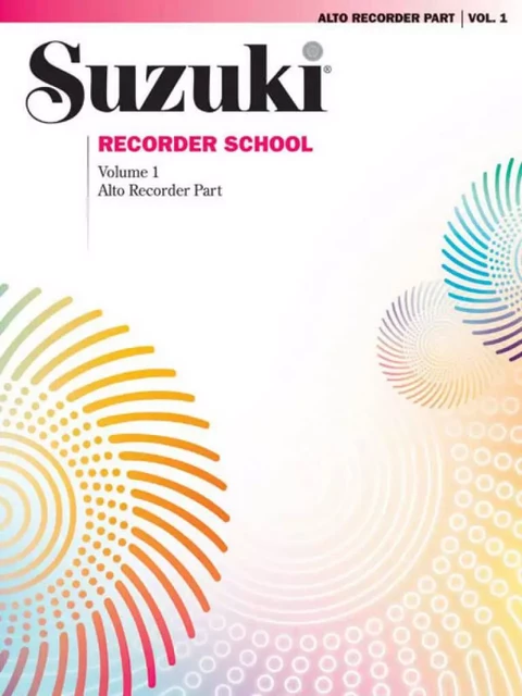 SHINICHI SUZUKI : SUZUKI RECORDER SCHOOL (ALTO RECORDER) VOL. 1 - FLUTE A BEC ALTO -  SHINICHI SUZUKI - ALFRED