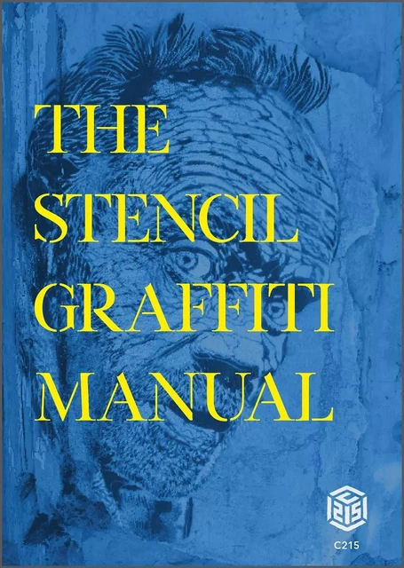 The Stencil Graffiti Manual -  Christian Guémy - SCHIFFER