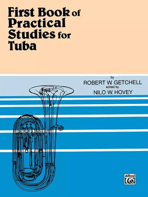 ROBERT W. GETCHELL : PRACTICAL STUDIES FOR TUBA, BOOK I -  ROBERT W. GETCHELL - ALFRED