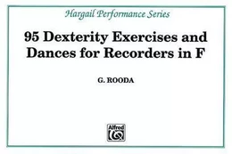 95 FINGER DEXTERITY EXERCISES AND DANCES FOR RECORDERS IN F