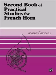 ROBERT W. GETCHELL : PRACTICAL STUDIES FOR FRENCH HORN, BOOK II