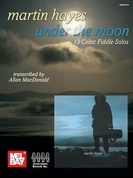 MARTIN HAYES - UNDER THE MOON