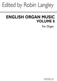 ENGLISH ORGAN MUSIC VOLUME EIGHT: THE CONCERTO REPERTOIRE 1740-1815