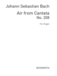 JOHANN SEBASTIAN BACH  :  AIR FROM CANTATA NO.208 - ORGAN