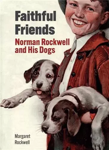 Faithful Friends - Norman Rockwell and His Dogs /anglais -  ROCKWELL MARGARET - ACC ART BOOKS