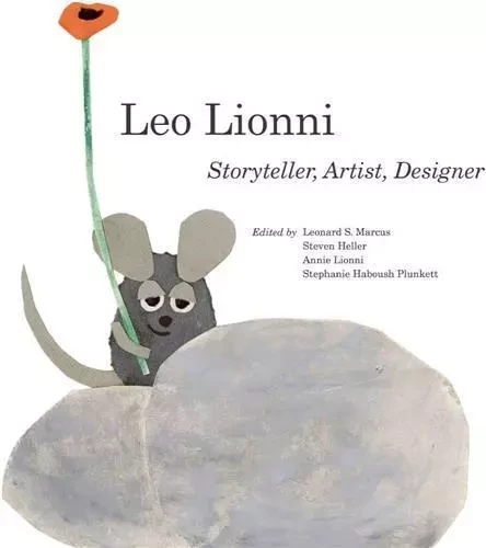 Leo Lionni Storyteller, Artist, Designer /anglais -  HELLER/HABOUSH PLUNK - ACC ART BOOKS