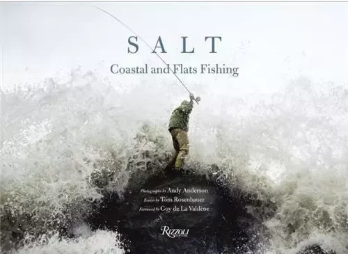 Salt: Coastal and Flats Fishing Photography by Andy Anderson /anglais -  ANDERSON - RIZZOLI