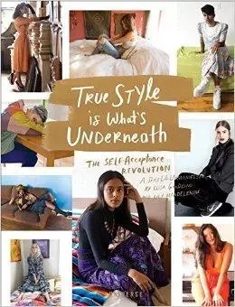 True Style is What's Underneath /anglais -  - RIZZOLI