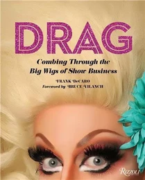 Drag Combing Through the Big Wigs of Show Business (New ed) /anglais