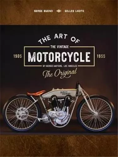 Art of the Vintage Motorcycle /anglais -  - RIZZOLI