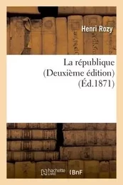 La république Deuxième édition