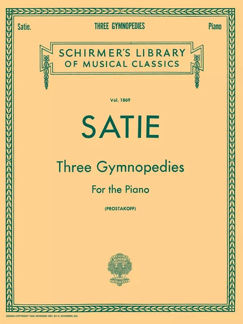 ERIK SATIE: THREE GYMNOPEDIES FOR THE PIANO PIANO -  SATIE, ERIK (COMPOSE - SCHIRMER