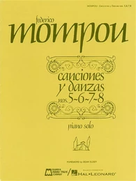 FREDERIC MOMPOU :  CANCION Y DANZA 5, 6, 7 AND 8 - PIANO