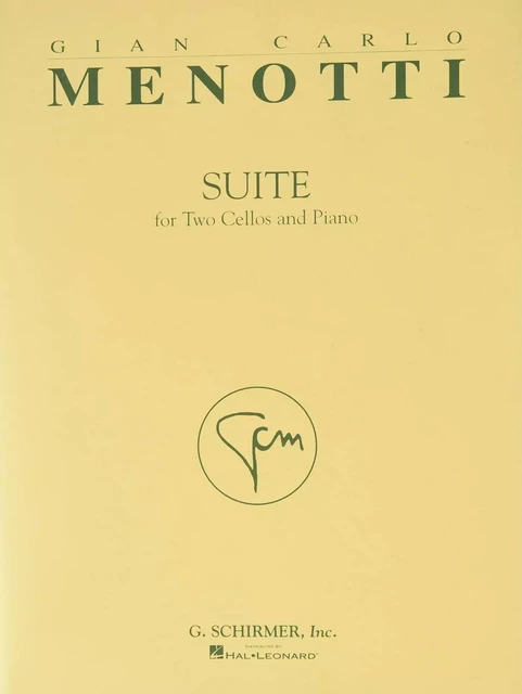 GIAN CARLO MENOTTI : SUITE - 2 VIOLONCELLES ET PIANO -  MENOTTI, GIAN CARLO - SCHIRMER