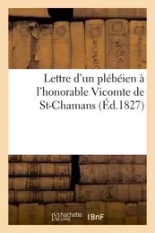 Lettre d'un plébéien à l'honorable Vicomte de St-Chamans (Éd.1827)