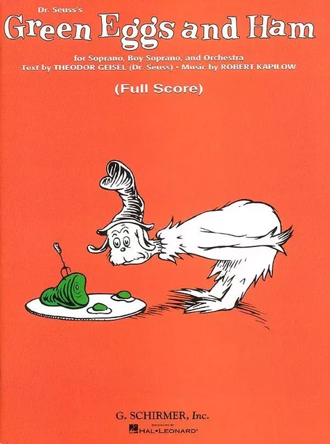 GREEN EGGS AND HAM (DR. SEUSS) -FULL SCORE- -  ROBERT KAPILOW - SCHIRMER