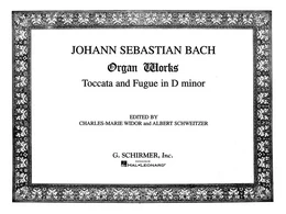 JOHANN SEBASTIAN BACH : TOCCATA AND FUGUE IN D MINOR