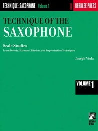 JOSEPH VIOLA : TECHNIQUE OF THE SAXOPHONE - VOLUME 1