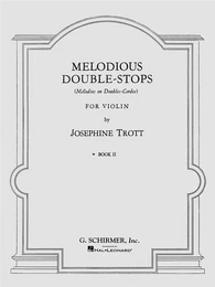 JOSEPHINE TROTT : MELODIOUS DOUBLE-STOPS - BOOK 2 - VIOLON