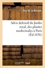 Advis defensif du Jardin royal, des plantes medecinales à Paris