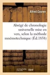 Abrégé de chronologie universelle mise en vers, selon la méthode mnémotechnique