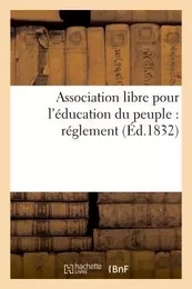 Association libre pour l'éducation du peuple : réglement