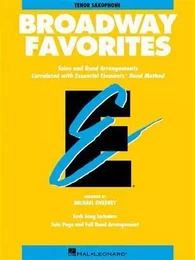 ESSENTIAL ELEMENTS BROADWAY FAVORITES (TENOR SAX) SAXOPHONE