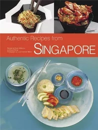 Authentic Recipes From Singapore /anglais