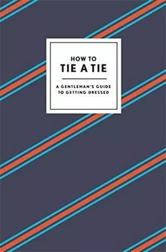 How to Tie a Tie /anglais -  - RANDOM HOUSE US