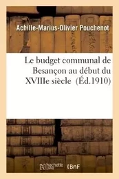 Le budget communal de Besançon au début du XVIIIe siècle