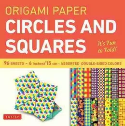 Origami Paper - Circles and Squares Small 6" 96 sheets /anglais