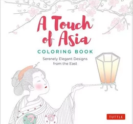 A Touch of Asia Coloring Book /anglais