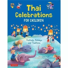 Thai Celebrations for Children /anglais/thailandais